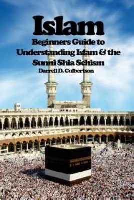  Understanding Islam: A Beginner's Guide Unveiling the Mysteries of Faith and Tradition Through Concise Prose